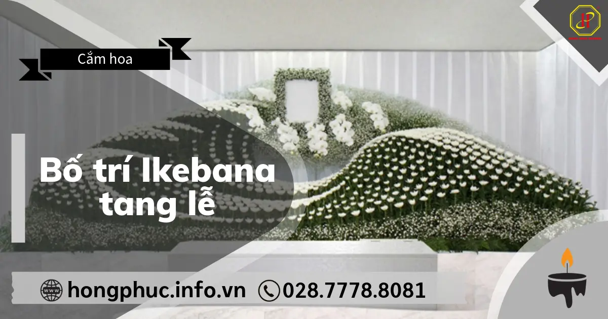 Bố trí Ikebana tang lễ