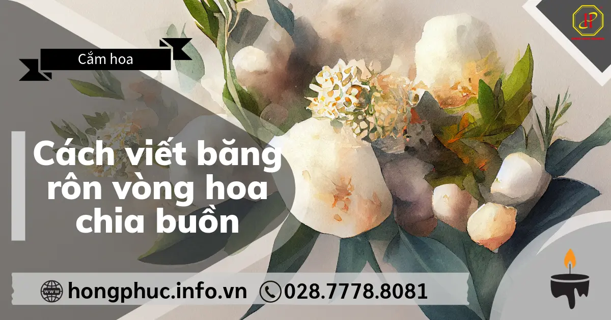 Cách viết băng rôn vòng hoa chia buồn