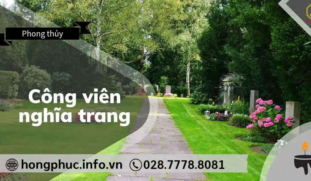 Chọn Mua Đất Công Viên Nghĩa Trang: 7 Kinh Nghiệm Vàng Cần Biết.