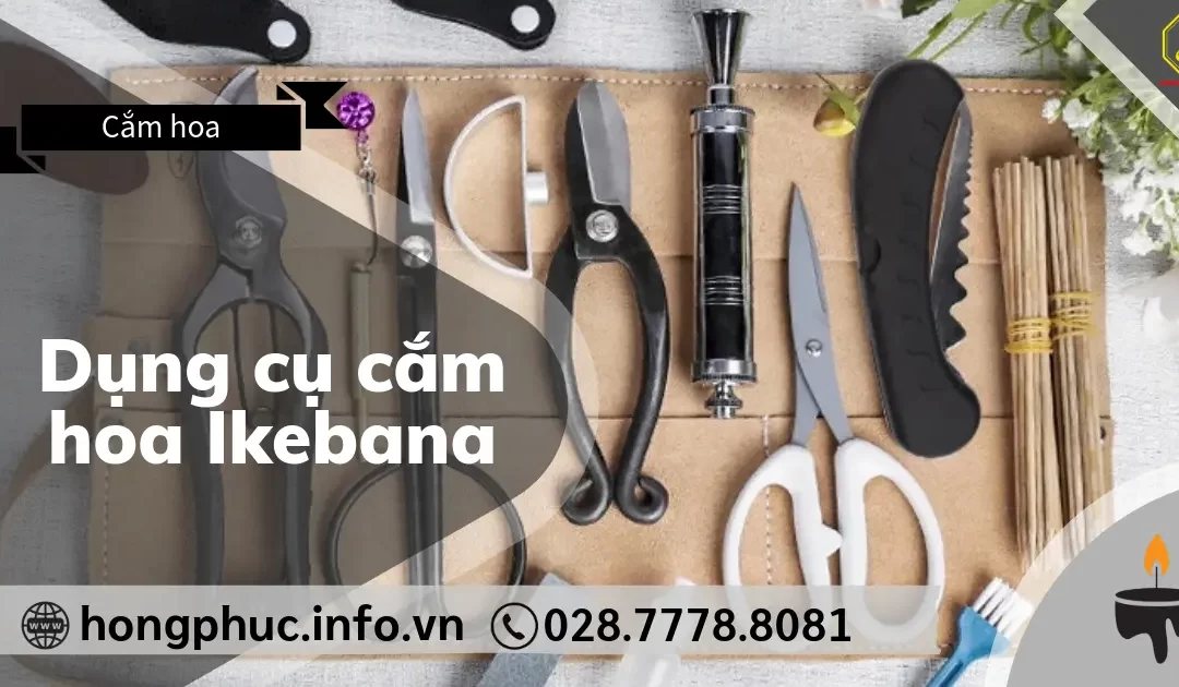 3 Dụng Cụ Cắm Hoa Ikebana Cần Phải Có Cho Người Mới Bắt Đầu