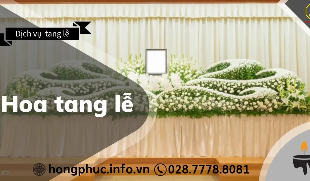 Hoa Tang Lễ: Ý Nghĩa Sâu Sắc Của 10+ Loại Hoa Chia Buồn Phổ Biến