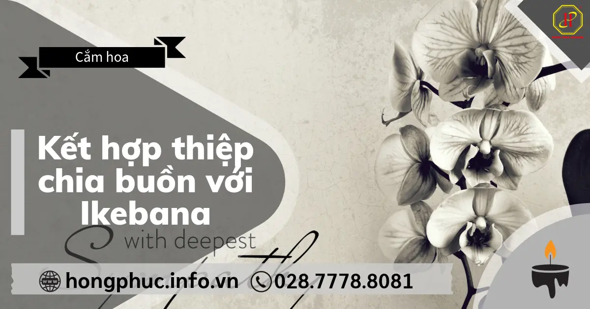 Kết hợp thiệp chia buồn với Ikebana