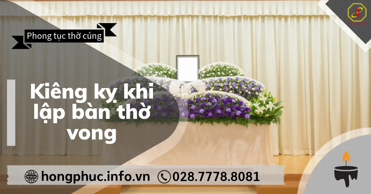 Kiêng kỵ khi lập bàn thờ vong