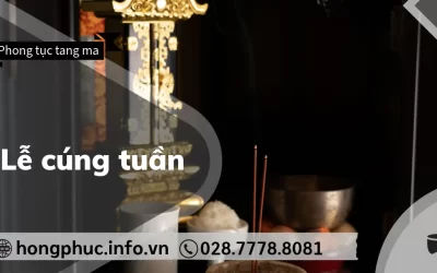 Lễ Cúng Tuần: Ý Nghĩa Cúng 49 Ngày, 100 Ngày và Lễ Giỗ
