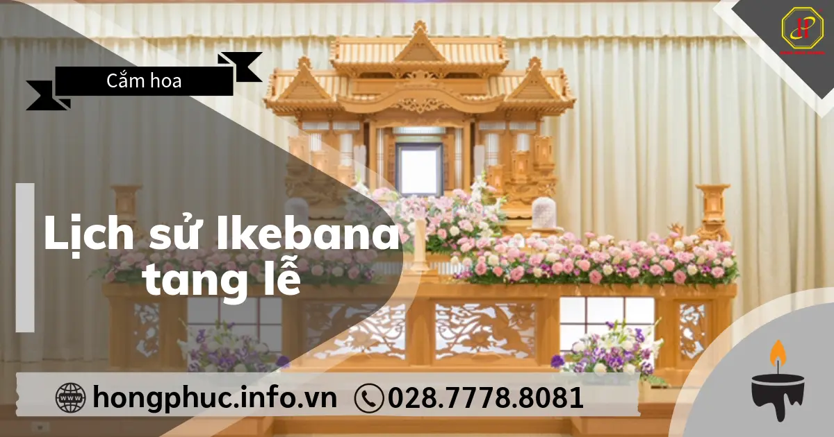 Lịch sử Ikebana tang lễ