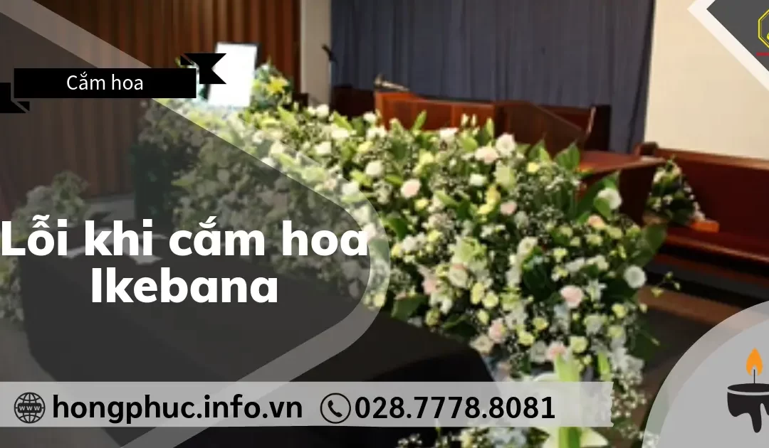 5 Lỗi Khi Cắm Hoa Ikebana Thường Gặp và Cách Khắc Phục Đơn Giản