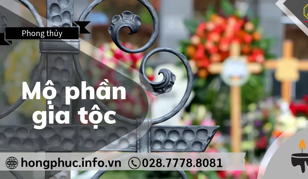 Mộ Phần Gia Tộc: 5 Nguyên Tắc Quy Hoạch Hợp Phong Thủy Và Gắn Kết