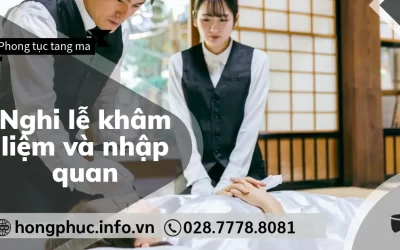 Nghi Lễ Khâm Liệm và Nhập Quan: Các Bước Thực Hiện Đúng Phong Tục