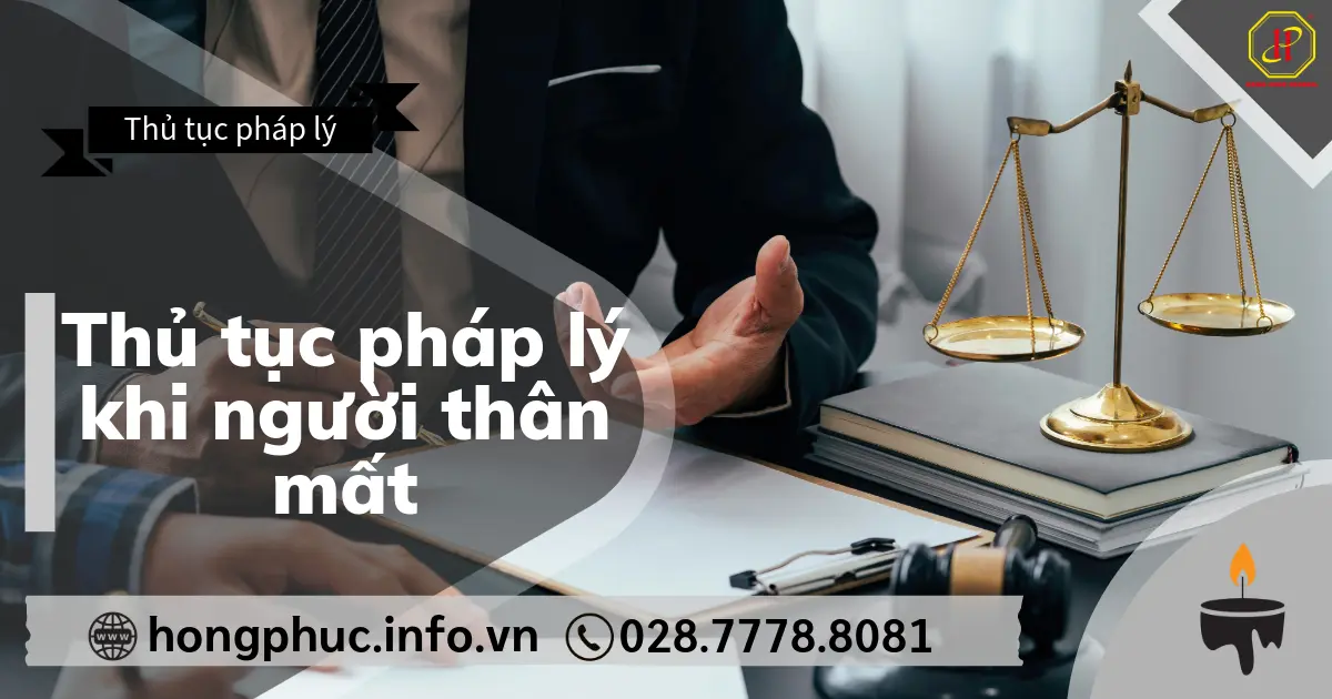 Thủ tục pháp lý khi người thân mất