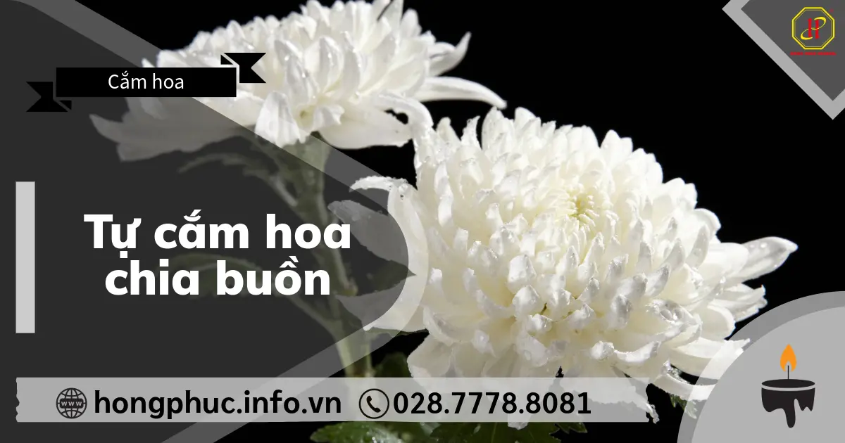 Tự cắm hoa chia buồn
