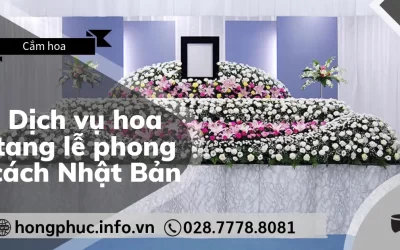 Dịch Vụ Hoa Tang Lễ Phong Cách Nhật Bản: Tinh Tế và Khác Biệt