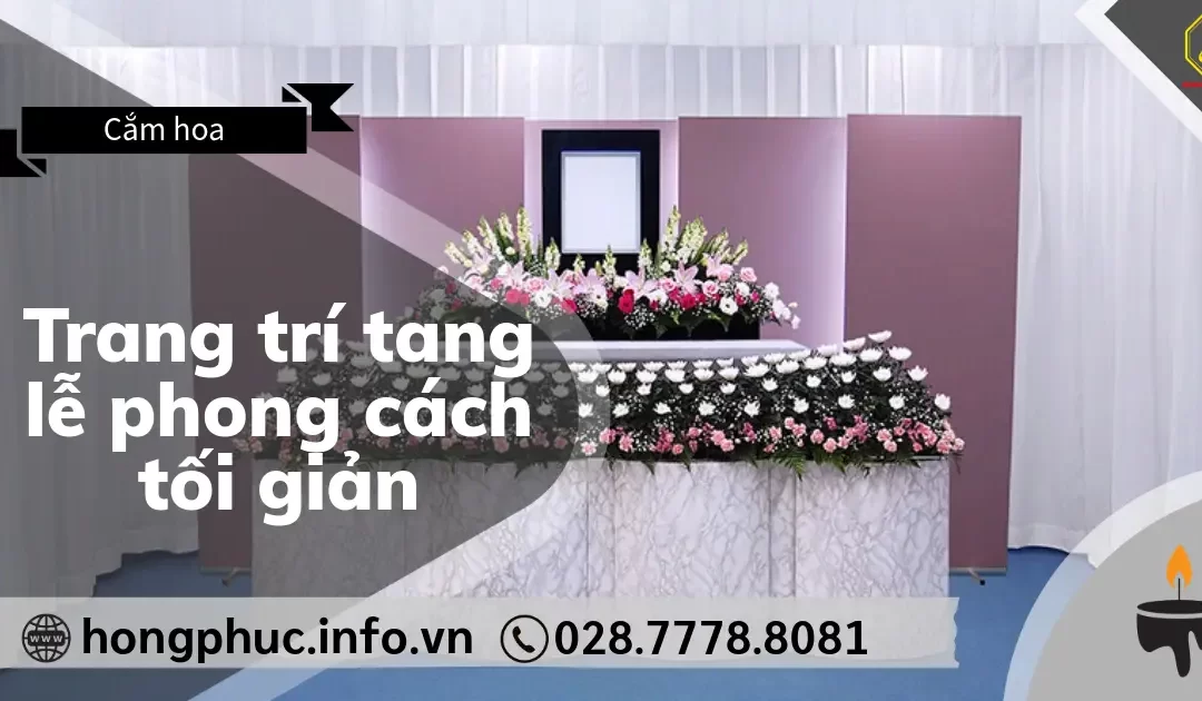 Trang Trí Tang Lễ Phong Cách Tối Giản: Ứng Dụng Triết Lý Ikebana