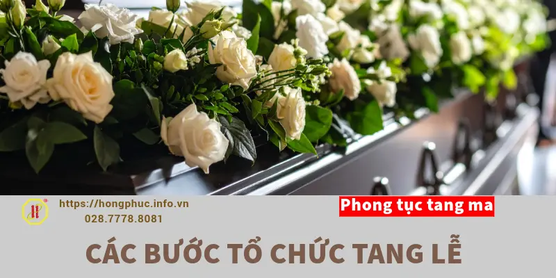 Các Bước Tổ Chức Tang Lễ Truyền Thống Theo Phong Tục Việt Nam