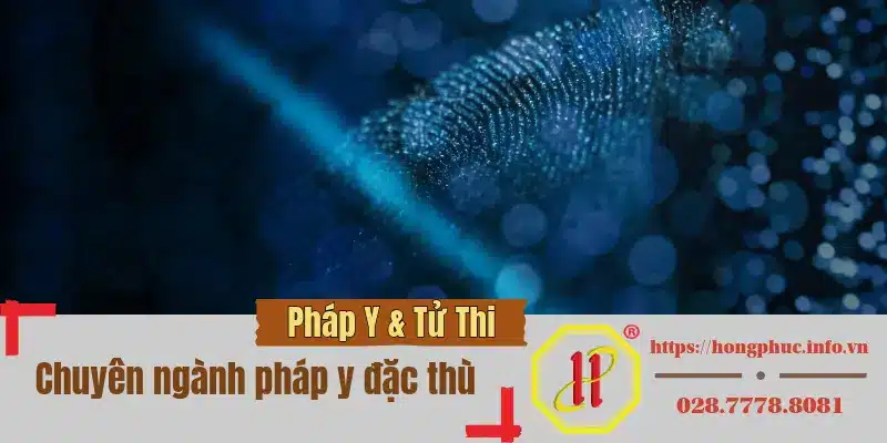 chuyen nganh phap y dac thu chuyen nganh phap y dac thu