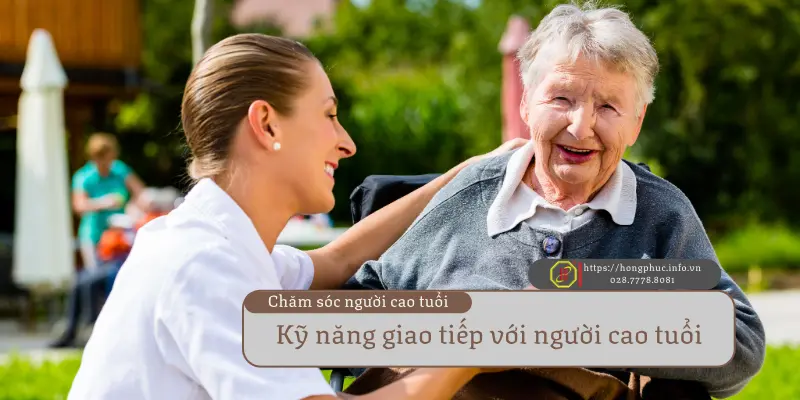 ky nang giao tiep voi nguoi cao tuoi ky nang giao tiep voi nguoi cao tuoi