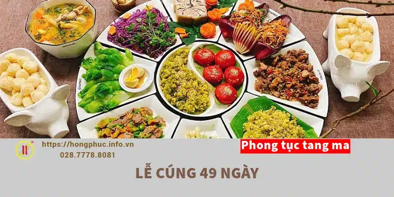 Lễ Cúng 49 Ngày: Ý Nghĩa Tâm Linh và Hướng Dẫn Chuẩn Bị Chi Tiết
