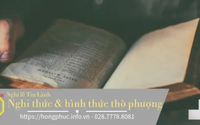 Nghi Lễ Tin Lành: Các Nghi Thức & Thờ Phượng Chính