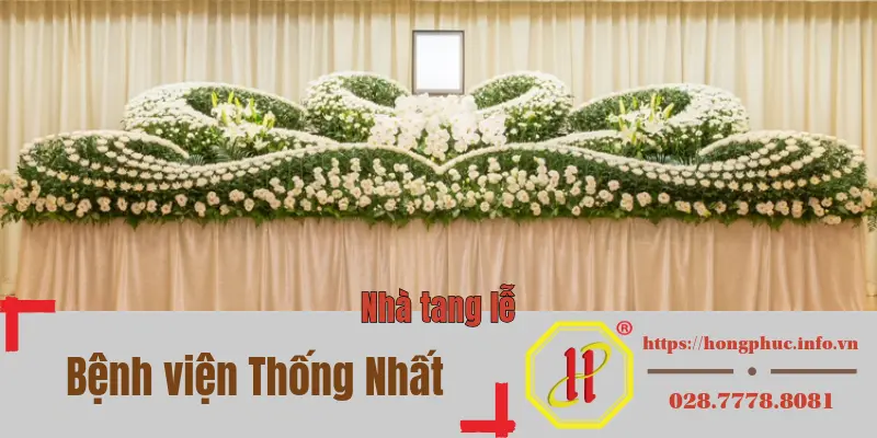 Nhà Tang Lễ Bệnh Viện Thống Nhất – Quận Bình Tân. TPHCM