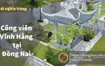 Công Viên Vĩnh Hằng Long Thành: Lựa Chọn An Lạc & Vĩnh Cửu