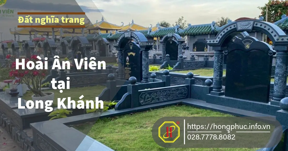 Đất nghĩa trang Hoài Ân Viên tại Long Khánh